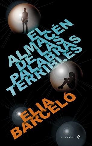 ALMACÉN DE LAS PALABRAS TERRIBLES, EL | 9788414040102 | BARCELÓ, ELIA | Llibreria Aqualata | Comprar llibres en català i castellà online | Comprar llibres Igualada