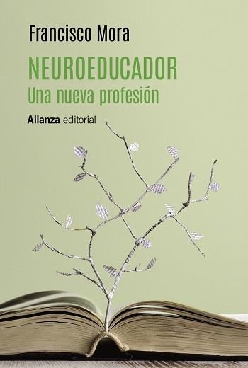 NEUROEDUCADOR. UNA NUEVA PROFESIÓN | 9788413627915 | MORA, FRANCISCO | Llibreria Aqualata | Comprar llibres en català i castellà online | Comprar llibres Igualada