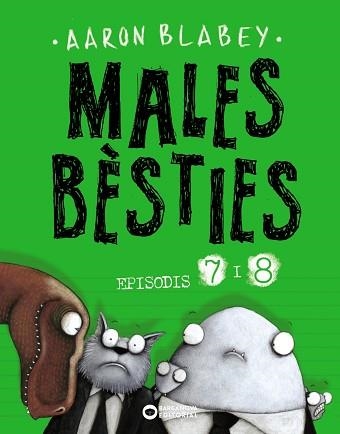 MALES BÈSTIES. EPISODIS 7 I 8 | 9788448949501 | BLABEY, AARON | Llibreria Aqualata | Comprar llibres en català i castellà online | Comprar llibres Igualada