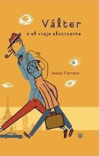 VALTER O EL VIAJE ALUCINANTE (SAMARKANDA) | 9788478711369 | FERRERO, JESUS | Llibreria Aqualata | Comprar llibres en català i castellà online | Comprar llibres Igualada