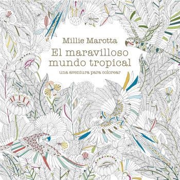 MARAVILLOSO MUNDO TROPICAL | 9788419094032 | MAROTTA, MILLIE | Llibreria Aqualata | Comprar llibres en català i castellà online | Comprar llibres Igualada