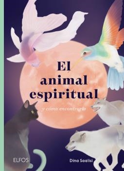 ANIMAL ESPIRITUAL, EL | 9788418725784 | SAALISI, DINA | Llibreria Aqualata | Comprar llibres en català i castellà online | Comprar llibres Igualada