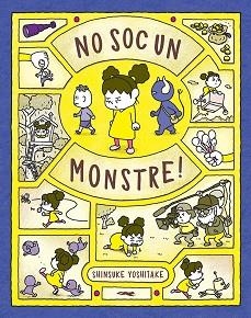 NO SOC UN MONSTRE! | 9788412314427 | YOSHITAKE, SHINSUKE | Llibreria Aqualata | Comprar llibres en català i castellà online | Comprar llibres Igualada