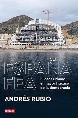 ESPAÑA FEA | 9788418619236 | RUBIO, ANDRÉS | Llibreria Aqualata | Comprar llibres en català i castellà online | Comprar llibres Igualada