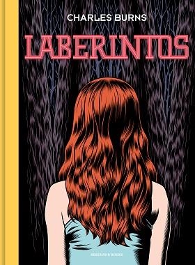 LABERINTOS | 9788418052064 | BURNS, CHARLES | Llibreria Aqualata | Comprar llibres en català i castellà online | Comprar llibres Igualada