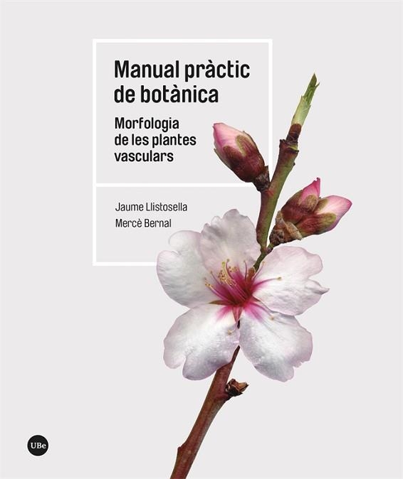 MANUAL PRÀCTIC DE BOTÀNICA | 9788491688266 | LLISTOSELLA VIDAL, JAUME/BERNAL CID, MERCÈ | Llibreria Aqualata | Comprar llibres en català i castellà online | Comprar llibres Igualada