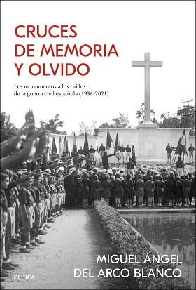 CRUCES DE MEMORIA Y OLVIDO | 9788491993285 | ARCO, MIGUEL ÁNGEL DEL | Llibreria Aqualata | Comprar llibres en català i castellà online | Comprar llibres Igualada