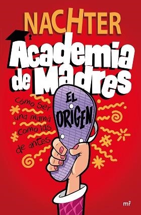 ACADEMIA DE MADRES: EL ORIGEN | 9788427049697 | NACHTER | Llibreria Aqualata | Comprar libros en catalán y castellano online | Comprar libros Igualada