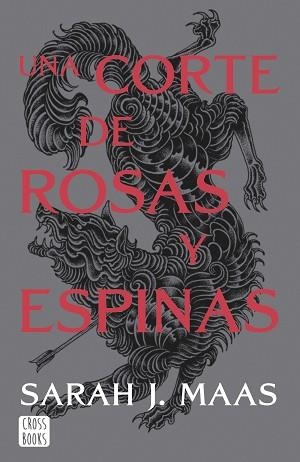 UNA CORTE DE ROSAS Y ESPINAS (UNA CORTE DE ROSAS Y ESPINAS 1) | 9788408257103 | MAAS, SARAH J. | Llibreria Aqualata | Comprar libros en catalán y castellano online | Comprar libros Igualada