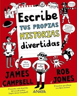 ESCRIBE TUS PROPIAS HISTORIAS DIVERTIDAS | 9788469891438 | CAMPBELL, JAMES | Llibreria Aqualata | Comprar libros en catalán y castellano online | Comprar libros Igualada