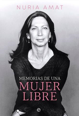 MEMORIAS DE UNA MUJER LIBRE | 9788413843353 | AMAT, NURIA | Llibreria Aqualata | Comprar llibres en català i castellà online | Comprar llibres Igualada