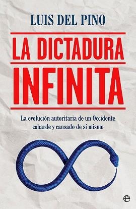 DICTADURA INFINITA, LA | 9788413843322 | DEL PINO, LUIS | Llibreria Aqualata | Comprar llibres en català i castellà online | Comprar llibres Igualada