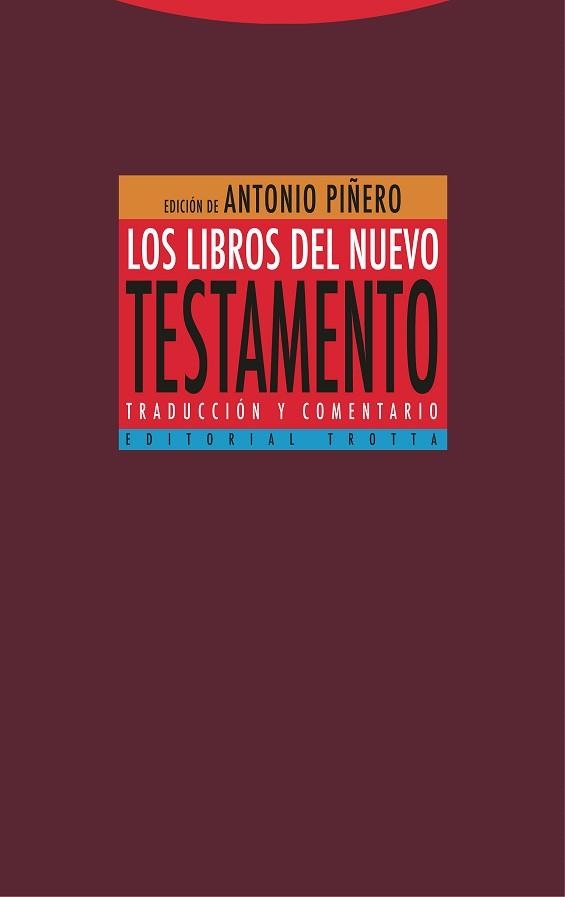 LIBROS DEL NUEVO TESTAMENTO, LOS | 9788413640242 | PIÑERO, ANTONIO/PADILLA, CARMEN/DEL CERRO, GONZALO/FONTANA, GONZALO/MONTSERRAT, JOSEP | Llibreria Aqualata | Comprar libros en catalán y castellano online | Comprar libros Igualada