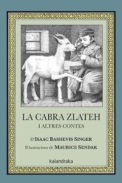 CABRA ZLATEH I ALTRES CONTES, LA | 9788484644477 | SINGER, ISAAC BASHEVIS | Llibreria Aqualata | Comprar llibres en català i castellà online | Comprar llibres Igualada