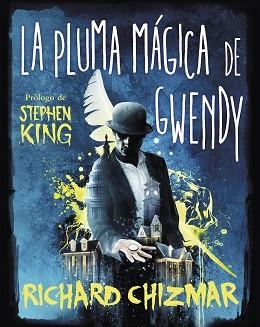 PLUMA MÁGICA DE GWENDY, LA (TRILOGÍA LA CAJA DE BOTONES DE GWENDY 2) | 9788491296270 | CHIZMAR, RICHARD | Llibreria Aqualata | Comprar llibres en català i castellà online | Comprar llibres Igualada