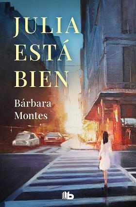 JULIA ESTÁ BIEN | 9788413144009 | MONTES, BÁRBARA | Llibreria Aqualata | Comprar llibres en català i castellà online | Comprar llibres Igualada