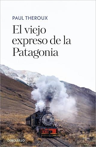 VIEJO EXPRESO DE LA PATAGONIA, EL | 9788466361583 | THEROUX, PAUL | Llibreria Aqualata | Comprar llibres en català i castellà online | Comprar llibres Igualada