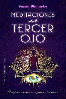 MEDITACIONES DEL TERCER OJO | 9788491118534 | SHUMSKY, SUSAN | Llibreria Aqualata | Comprar llibres en català i castellà online | Comprar llibres Igualada