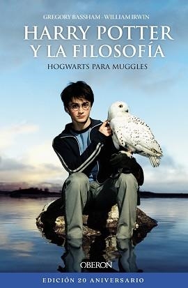 HARRY POTTER Y LA FILOSOFÍA. EDICIÓN 20 ANIVERSARIO | 9788441545540 | IRWIN, WILLIAM/BASSHAM, GREGORY | Llibreria Aqualata | Comprar llibres en català i castellà online | Comprar llibres Igualada