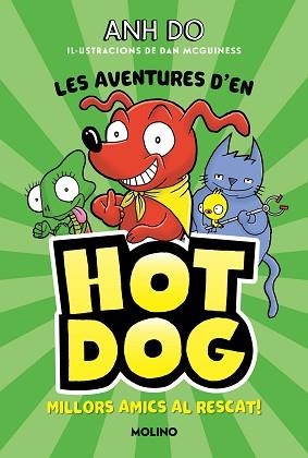 AVENTURES D'EN HOTDOG! 1, LES. MILLORS AMICS AL RESCAT | 9788427225947 | DO, ANH | Llibreria Aqualata | Comprar llibres en català i castellà online | Comprar llibres Igualada