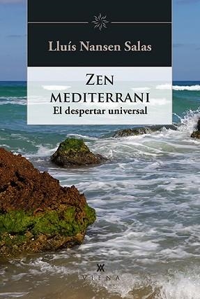 ZEN MEDITERRANI | 9788418908521 | NANSEN SALAS, LLUÍS | Llibreria Aqualata | Comprar llibres en català i castellà online | Comprar llibres Igualada