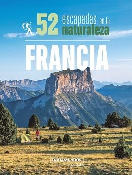 52 ESCAPADAS EN LA NATURALEZA POR FRANCIA | 9788417245306 | GLOAGUEN, PHILIPPE | Llibreria Aqualata | Comprar llibres en català i castellà online | Comprar llibres Igualada