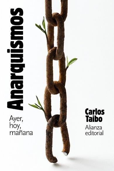 ANARQUISMOS. AYER, HOY Y MAÑANA | 9788413628110 | TAIBO, CARLOS | Llibreria Aqualata | Comprar llibres en català i castellà online | Comprar llibres Igualada