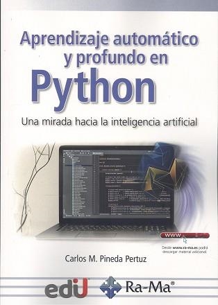 APRENDIZAJE AUTOMÁTICO Y PROFUNDO EN PYTHON | 9788418971853 | PINEDA PERTUZ, CARLOS M. | Llibreria Aqualata | Comprar llibres en català i castellà online | Comprar llibres Igualada