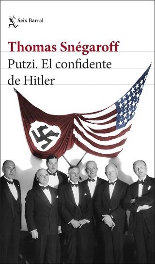 PUTZI. EL CONFIDENTE DE HITLER | 9788432240676 | SNÉGAROFF, THOMAS | Llibreria Aqualata | Comprar llibres en català i castellà online | Comprar llibres Igualada