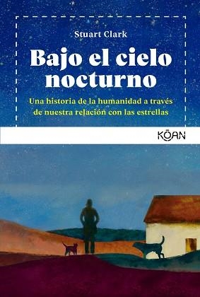 BAJO EL CIELO NOCTURNO | 9788418223518 | CLARK, STUART | Llibreria Aqualata | Comprar llibres en català i castellà online | Comprar llibres Igualada