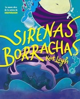 SIRENAS BORRACHAS | 9788467951929 | KAT LEYH | Llibreria Aqualata | Comprar llibres en català i castellà online | Comprar llibres Igualada