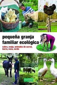 PEQUEÑA GRANJA FAMILIAR ECOLÓGICA | 9788494826771 | DENIS, ANNE | Llibreria Aqualata | Comprar llibres en català i castellà online | Comprar llibres Igualada