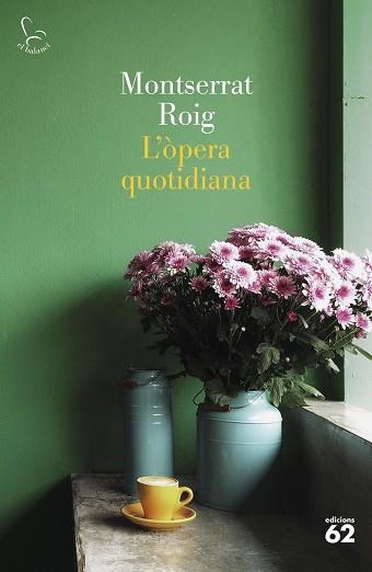 ÒPERA QUOTIDIANA, L' | 9788429780291 | ROIG, MONTSERRAT | Llibreria Aqualata | Comprar libros en catalán y castellano online | Comprar libros Igualada