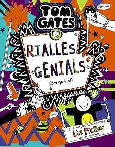 TOM GATES, 19. RIALLES GENIALS (PERQUÈ SÍ) | 9788413491653 | PICHON, LIZ | Llibreria Aqualata | Comprar llibres en català i castellà online | Comprar llibres Igualada