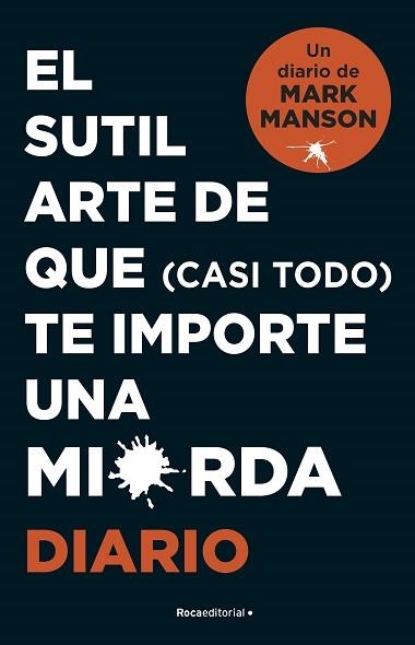 SUTIL ARTE DE QUE (CASI TODO) TE IMPORTE UNA MIERDA, EL. DIARIO | 9788418870569 | MANSON, MARK | Llibreria Aqualata | Comprar llibres en català i castellà online | Comprar llibres Igualada