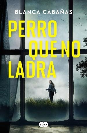 PERRO QUE NO LADRA | 9788491296546 | CABAÑAS, BLANCA | Llibreria Aqualata | Comprar llibres en català i castellà online | Comprar llibres Igualada