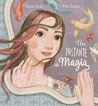 UN INSTANTE DE MAGIA | 9788448859879 | RONDA, MAGELA/CENTENO, PILAR | Llibreria Aqualata | Comprar llibres en català i castellà online | Comprar llibres Igualada