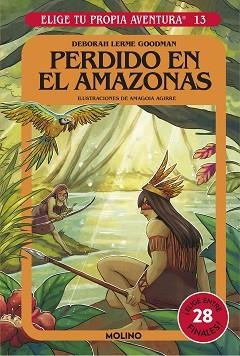 ELIGE TU PROPIA AVENTURA 13 - PERDIDO EN EL AMAZONAS | 9788427221673 | MONTGOMERY, R.A. | Llibreria Aqualata | Comprar llibres en català i castellà online | Comprar llibres Igualada