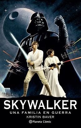 STAR WARS SKYWALKER: UNA FAMILIA EN GUERRA (NOVELA) | 9788411121422 | BAVER, KRISTEN | Llibreria Aqualata | Comprar llibres en català i castellà online | Comprar llibres Igualada