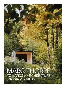 TOWARDS AN ARCHITECTURE OF RESPONSIBILITY | 9788417557492 | THORPE, MARC | Llibreria Aqualata | Comprar llibres en català i castellà online | Comprar llibres Igualada