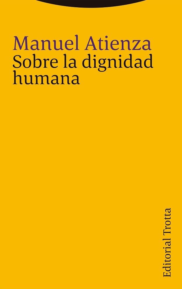 SOBRE LA DIGNIDAD HUMANA | 9788413640679 | ATIENZA, MANUEL | Llibreria Aqualata | Comprar llibres en català i castellà online | Comprar llibres Igualada