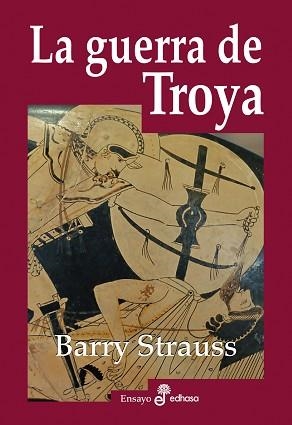 GUERRA DE TROYA, LA | 9788435027410 | STRAUSS, BARRY | Llibreria Aqualata | Comprar llibres en català i castellà online | Comprar llibres Igualada