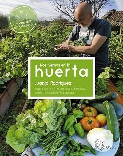 NOS VEMOS EN LA HUERTA | 9788419250032 | RODRÍGUEZ BLANCO, JUANJO | Llibreria Aqualata | Comprar llibres en català i castellà online | Comprar llibres Igualada