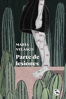 PARTE DE LESIONES | 9788418782121 | VELASCO, MARÍA | Llibreria Aqualata | Comprar llibres en català i castellà online | Comprar llibres Igualada