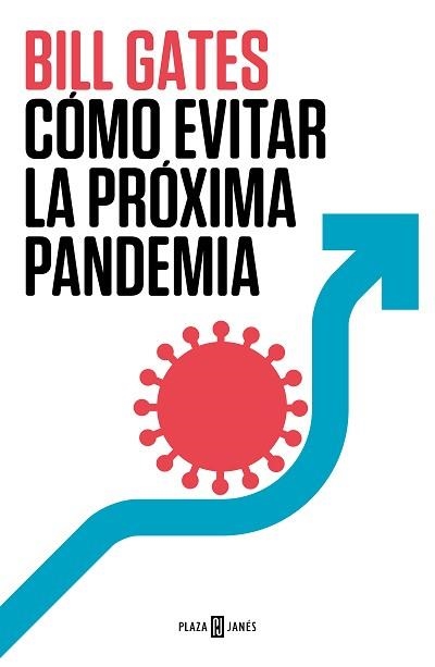 CÓMO EVITAR LA PRÓXIMA PANDEMIA | 9788401029608 | GATES, BILL | Llibreria Aqualata | Comprar llibres en català i castellà online | Comprar llibres Igualada