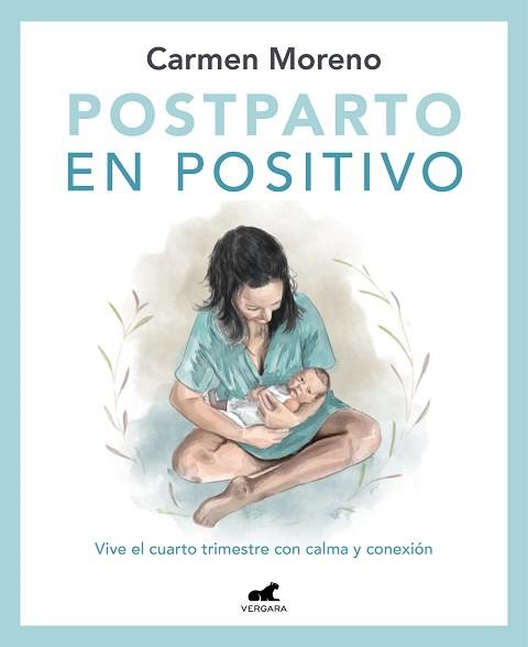 POSTPARTO EN POSITIVO: VIVE EL CUARTO TRIMESTRE CON CALMA Y CONEXIÓN | 9788418620546 | MORENO, CARMEN | Llibreria Aqualata | Comprar llibres en català i castellà online | Comprar llibres Igualada