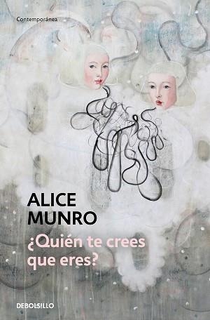 QUIÉN TE CREES QUE ERES? | 9788466360418 | MUNRO, ALICE | Llibreria Aqualata | Comprar llibres en català i castellà online | Comprar llibres Igualada