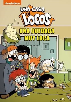 UNA QUEDADA MUY LOCA (UNA CASA DE LOCOS. CÓMIC 9) | 9788448860455 | NICKELODEON, | Llibreria Aqualata | Comprar libros en catalán y castellano online | Comprar libros Igualada