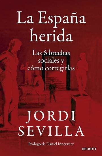 ESPAÑA HERIDA, LA | 9788423433650 | SEVILLA, JORDI | Llibreria Aqualata | Comprar llibres en català i castellà online | Comprar llibres Igualada