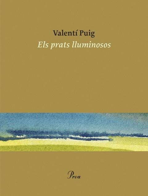 PRATS LLUMINOSOS, ELS | 9788475889498 | PUIG, VALENTÍ | Llibreria Aqualata | Comprar llibres en català i castellà online | Comprar llibres Igualada